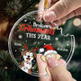 Broken Ornaments This Year With Naughty Pet Personalized Acrylic Ornament2